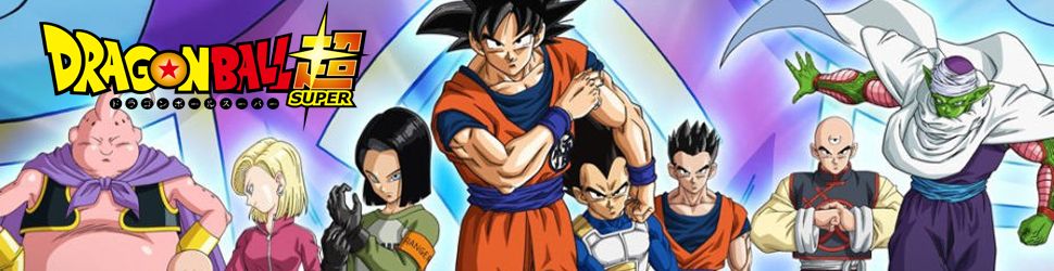 Dragon Ball Super - Anime