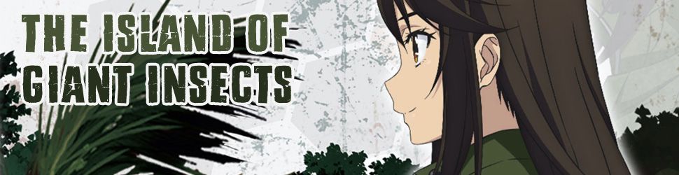 The Island of Giant Insects - Anime