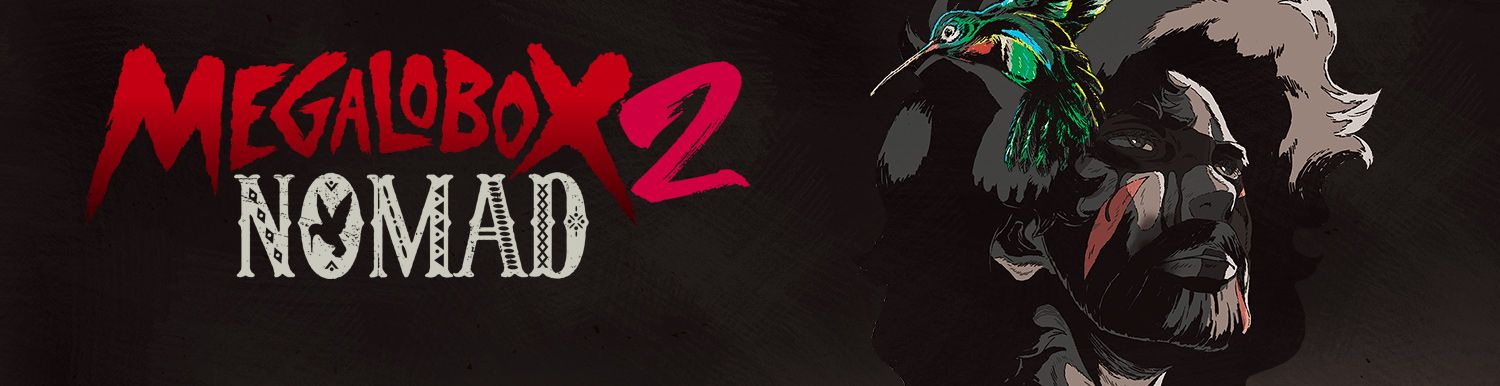 Megalobox 2 - Nomad - Anime