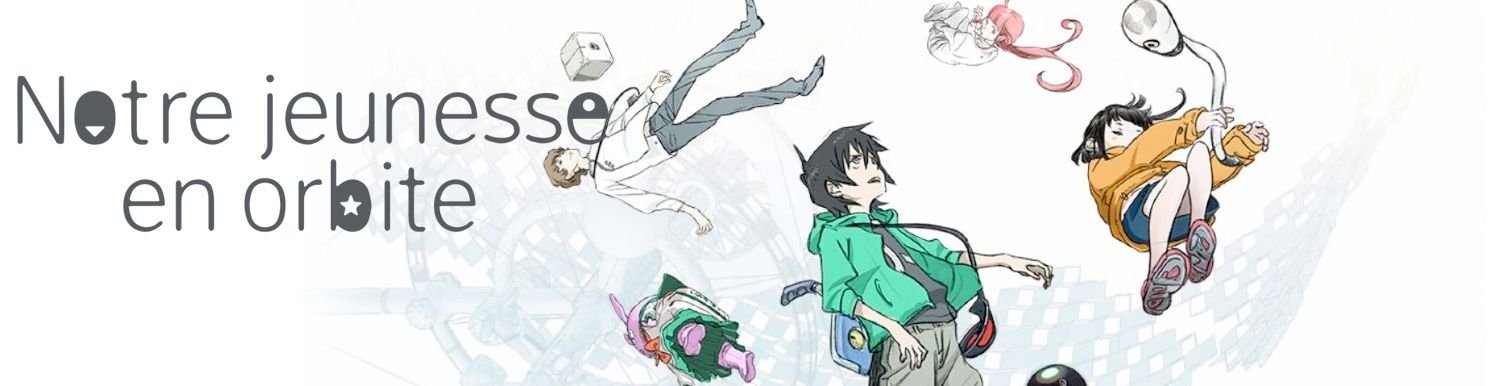Notre jeunesse en orbite - The Orbital Children - Anime