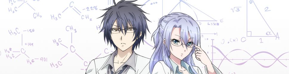 Science Fell in Love, So I Tried to Prove - Saison 1 - Anime