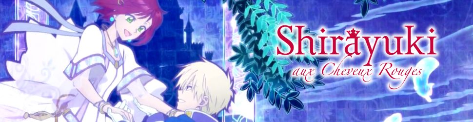 Shirayuki aux cheveux rouges - Saison 1 - Anime