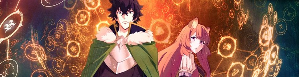 The Rising of the Shield Hero - Saison 1 - Anime