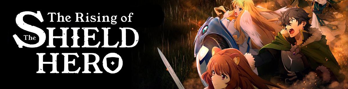 The Rising Of The Shield Hero Saison 2 Vostfr Crunchyroll The Rising of the Shield Hero - Saison 2 - Série TV 2021 - Manga news