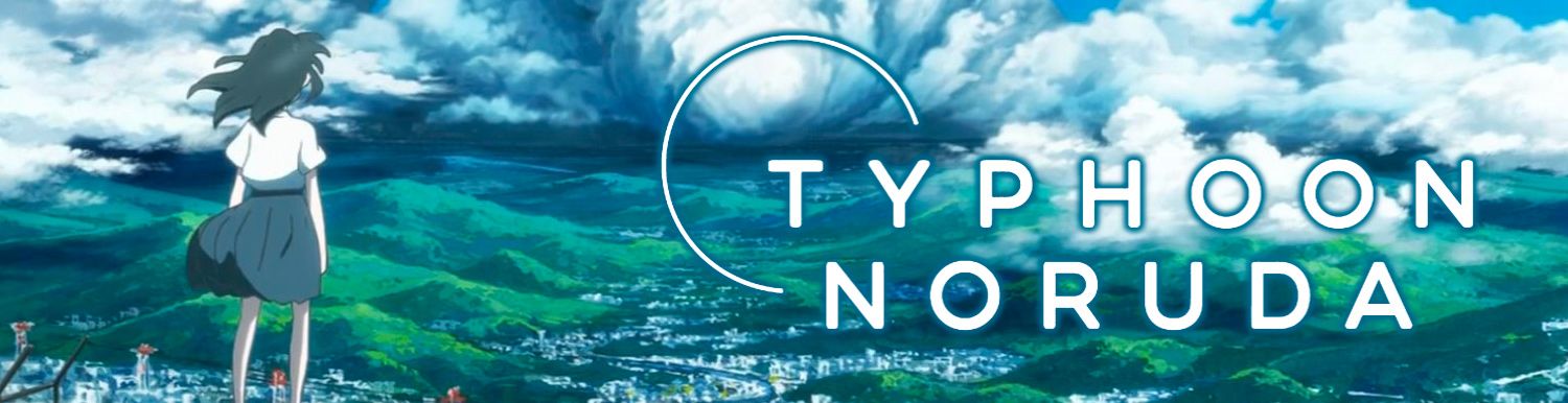 Typhoon Noruda - Anime
