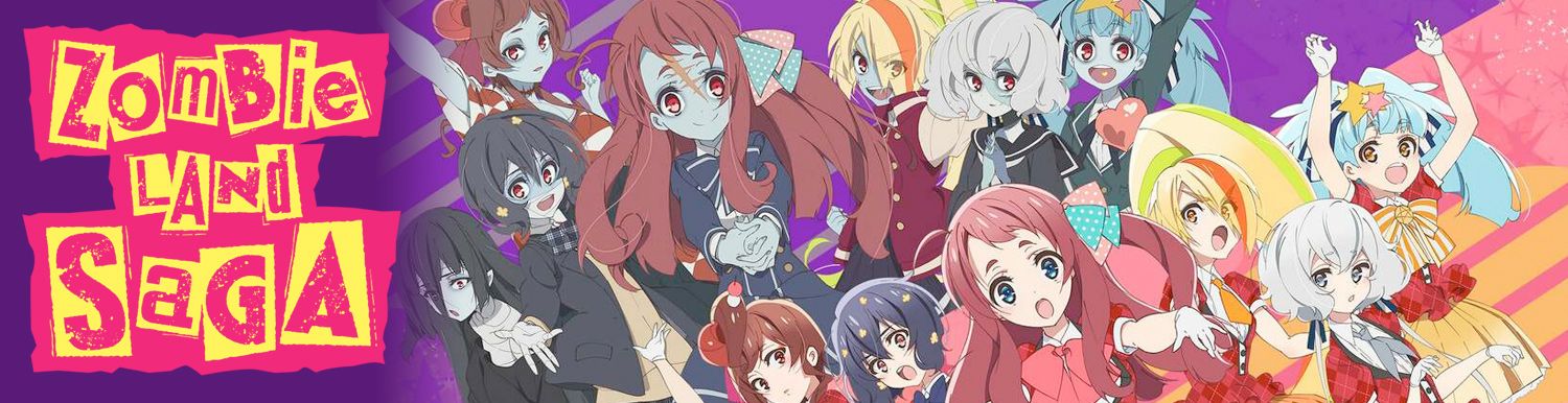ZombieLand Saga - Saison 1 - Anime