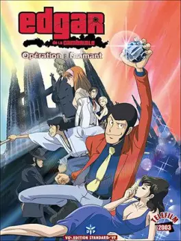 anime - Edgar de la Cambriole - Téléfilm 5 - Opération Diamant