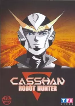 Mangas - Casshan Robot Hunter