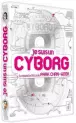 Je Suis Un Cyborg - Collector