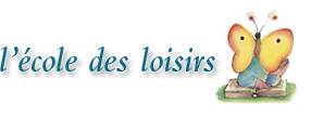 Ecole des loisirs (l')