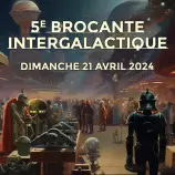 évenement - 5e Brocante Intergalactique
