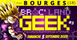 évenement - Broc' Land Geek - Bourges #3