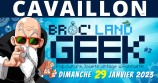 évenement - Broc' Land Geek - Cavaillon