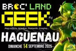 Broc' Land Geek - Haguenau #4
