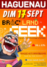 évenement - Broc' Land Geek - Haguenau #1