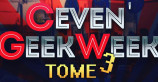 évenement - Ceven' Geek Week - Tome 3