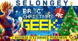 évenement - Broc' Christmas Geek Selongey #1
