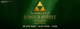 évenement - Echos d’Hyrule – Concert Zelda – Paris Pleyel