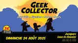 évenement - Geek Collector – Lons-le-Saunier #1