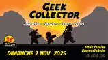 évenement - Geek Collector - Bischoffsheim #1