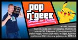 évenement - POP N' GEEK - 2e édition