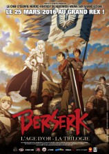 évenement - Berserk, L'Âge d'Or - La Trilogie au Grand Rex