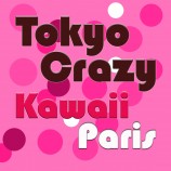 évenement - Tokyo Crazy Kawaii - 1re édition