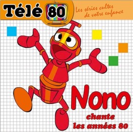 manga - Ulysse 31 - Nono Chante Les Années 80 - CD Télé 80