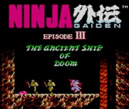 jeu video - Ninja Gaiden III - The Ancient Ship of Doom