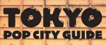 Visitez le Tokyo urbain avec le Tokyo Pop City Guide chez Hachette Heroes