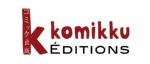 Les éditions Komikku annoncent leur retour !