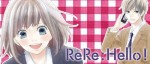 La fin de ReRe: Hello arrive enfin en France