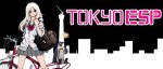 Bientôt la fin de Tokyo ESP chez Panini, et quelques nouvelles d'autres séries