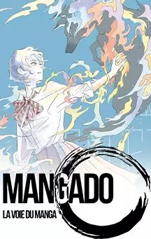 Les âmes enflammées - Mangado la voie du manga