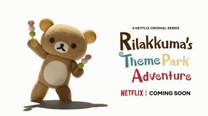 Rilakkuma s Theme Park Adventure Netflix Visual