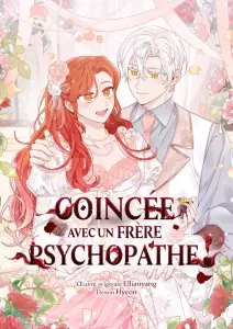 Coincee_avec_un_fr_re_psychopathe_ _Piccoma.