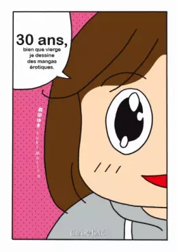 Mangas - 30 ans, bien que vierge je dessine des mangas érotiques