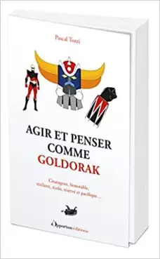 Manga - Manhwa - Agir et penser comme Goldorak