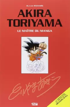 Akira Toriyama le maitre du manga