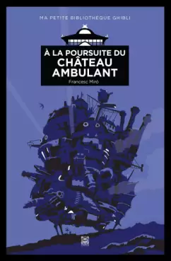 Mangas - À la poursuite du Château Ambulant