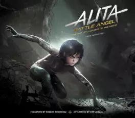 Mangas - Alita Battle Angel - The Art and Making of the Movie vo