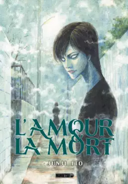 Manga - Amour & la mort (l') - Le Mort Amoureux