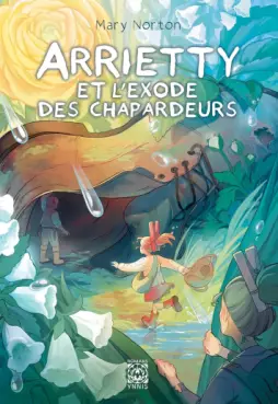 Manga - Manhwa - Arrietty et l'exode des chapardeurs