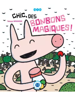 manga - Chic, des bonbons magiques !