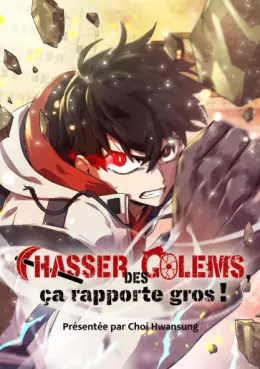 Mangas - Chasser des golems, ça rapporte gros !