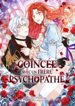 Manga - Manhwa - Coincée avec un frère psychopathe !