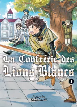 Manga - Manhwa - Confrérie des lions blancs (la)