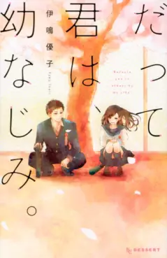 Manga - Datte Kimi wa, Osananajimi vo