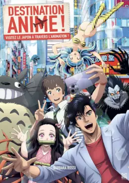 Destination anime - Visitez le Japon à travers l'animation