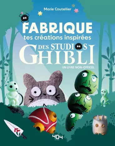 Manga - Fabriquez vos créations inspirées du studio Ghibli